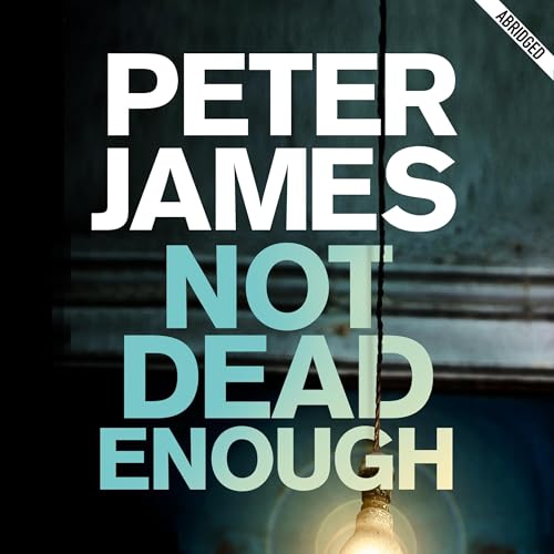 Cover of Not Dead Enough: A Roy Grace Novel 3