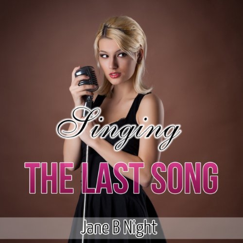 Cover of Singing the Last Song (The Louis Saga)