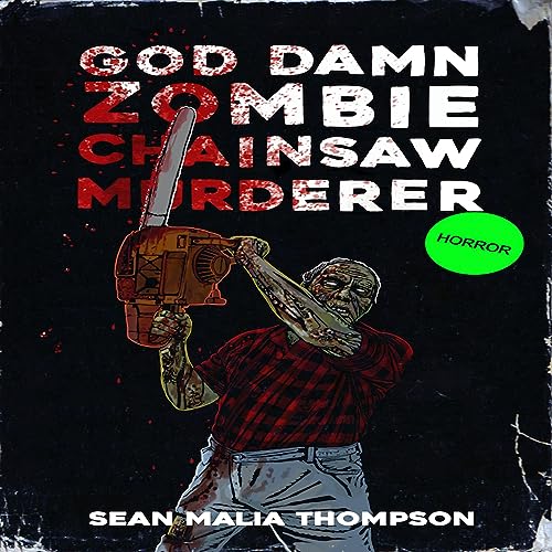 Cover of God Damn Zombie Chainsaw Murderer