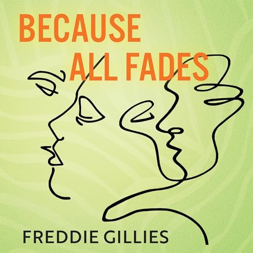 Cover of Because All Fades