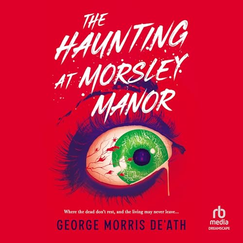 Cover of The Haunting at Morsley Manor