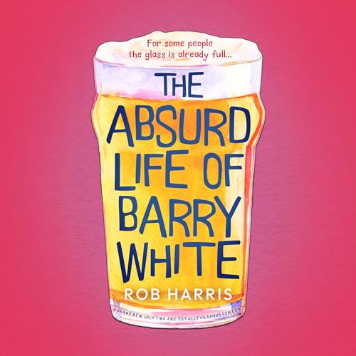 Cover of The Absurd Life of Barry White