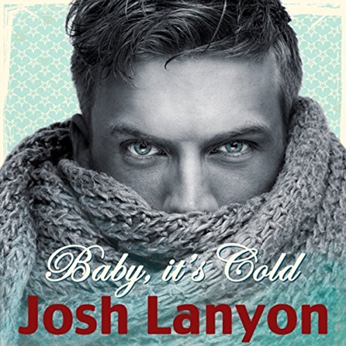 Cover of Baby, It's Cold