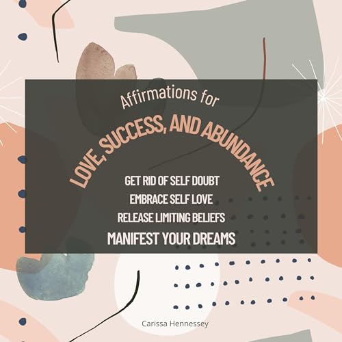 Cover of Affirmations for Love, Success, and Abundance