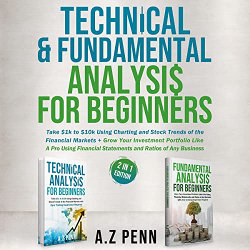 Cover of Technical & Fundamental Analysis for Beginners 2 in 1 Edition