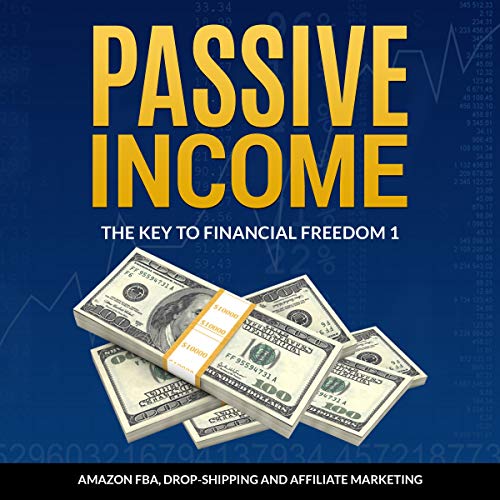 Cover of Passive Income: The Key to Financial Freedom 1