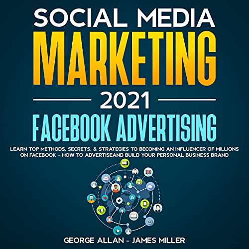 Cover of Social Media Marketing 2021: Facebook Advertising