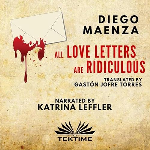 Cover of All Love Letters Are Ridiculous