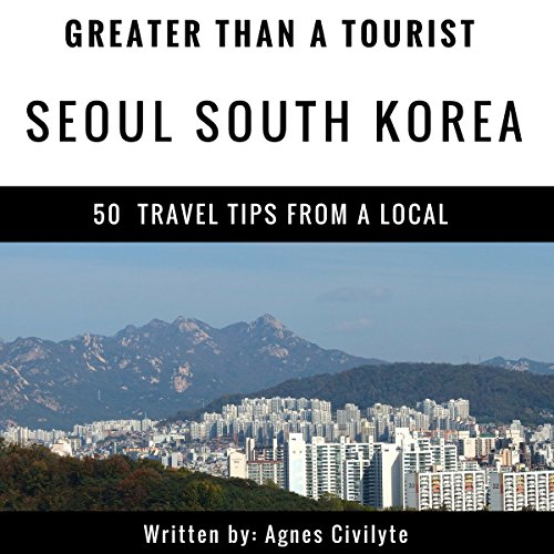 Cover of Greater Than a Tourist: Seoul, South Korea