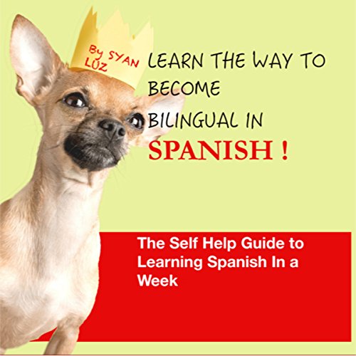 Cover of Learn the Way to Become Bilingual in Spanish