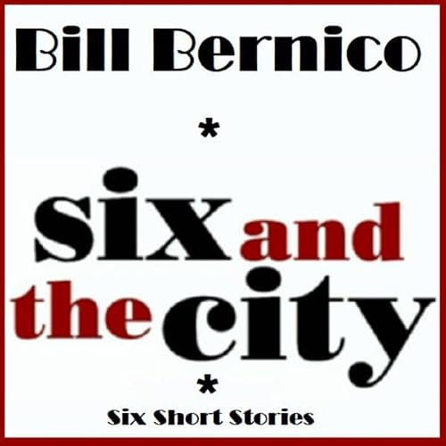 Cover of Six and the City: 6 Short Stories