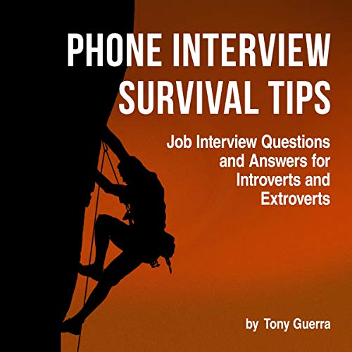 Cover of Phone Interview Survival: Quick Tips for Introverts and Extroverts