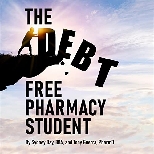 Cover of The Debt-Free Pharmacy Student