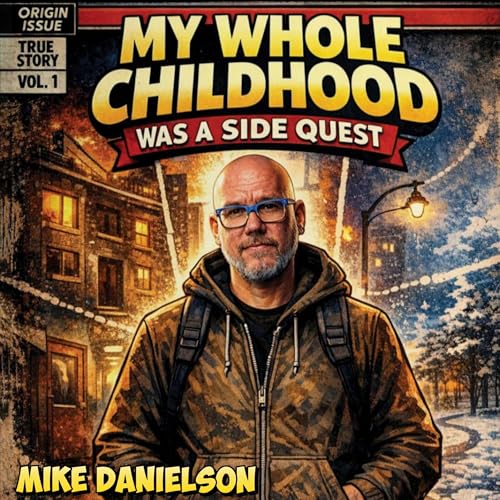 Cover of My Whole Childhood Was A Side Quest