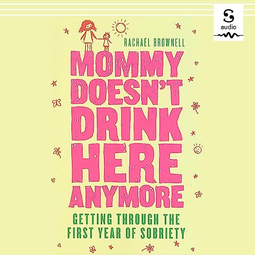 Cover of Mommy Doesn't Drink Here Anymore