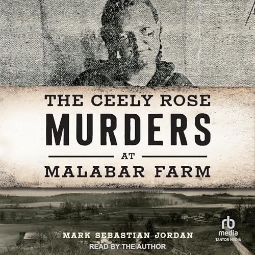 Cover of The Ceely Rose Murders at Malabar Farm