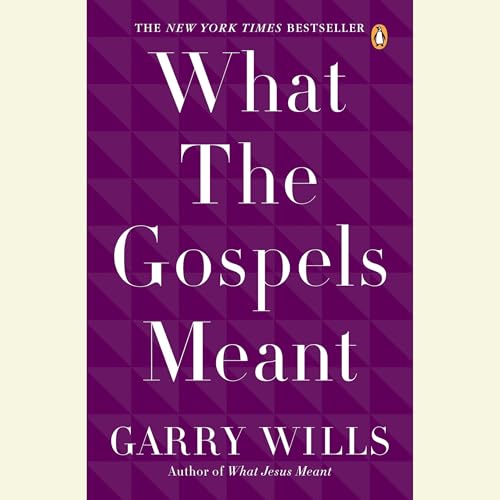 Cover of What the Gospels Meant
