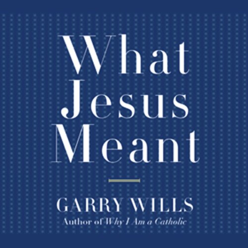 Cover of What Jesus Meant