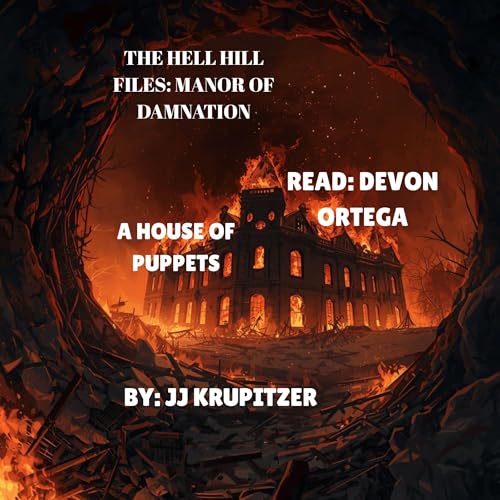Cover of The Hell Hill Files: Manor of Damnation