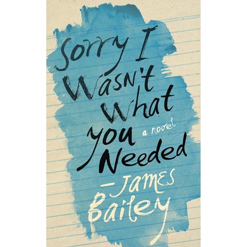 Cover of Sorry I Wasn't What You Needed