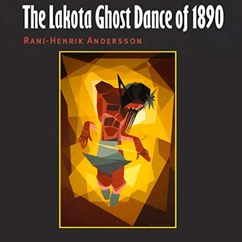 Cover of The Lakota Ghost Dance of 1890