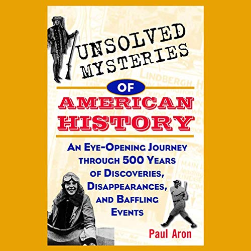 Cover of Unsolved Mysteries of American History