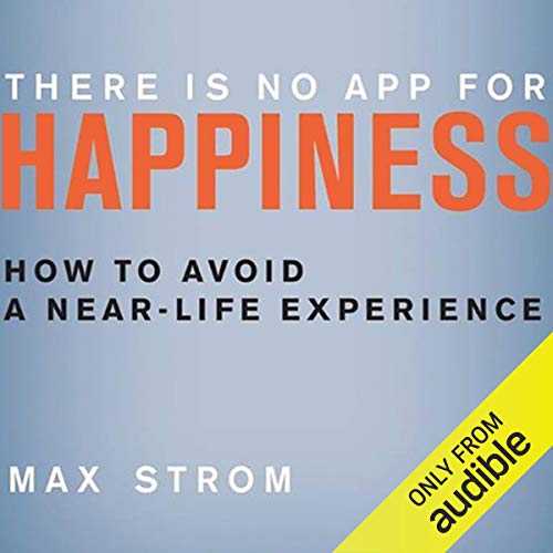 Cover of There Is No App for Happiness