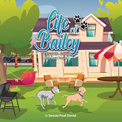 Cover of Life of Bailey: Lost Dog Found