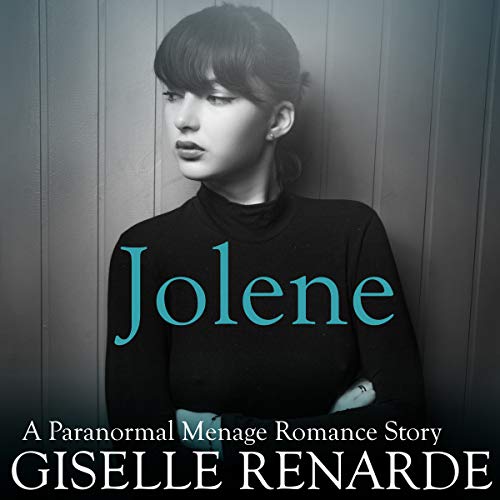 Cover of Jolene: A Paranormal Menage Romance Story