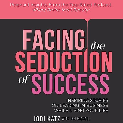 Cover of Facing the Seduction of Success