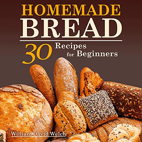 Cover of Homemade Bread: 30 Recipes for Beginners