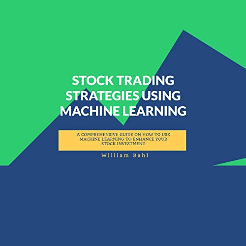 Cover of Stock Trading Strategies Using Machine Learning