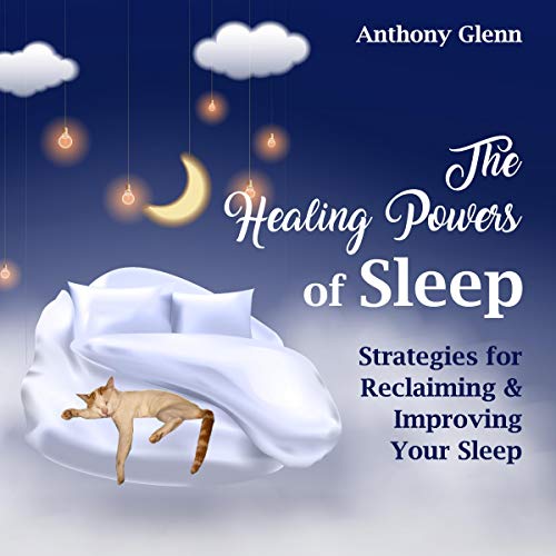 Cover of The Healing Powers of Sleep