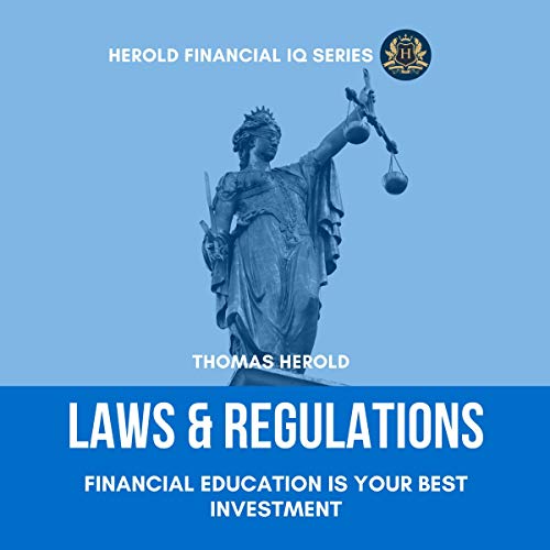 Cover of Laws & Regulations: Financial Education Is Your Best Investment