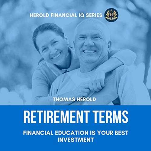 Cover of Retirement Terms: Financial Education Is Your Best Investment