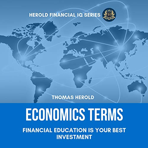 Cover of Economics Terms: Financial Education Is Your Best Investment