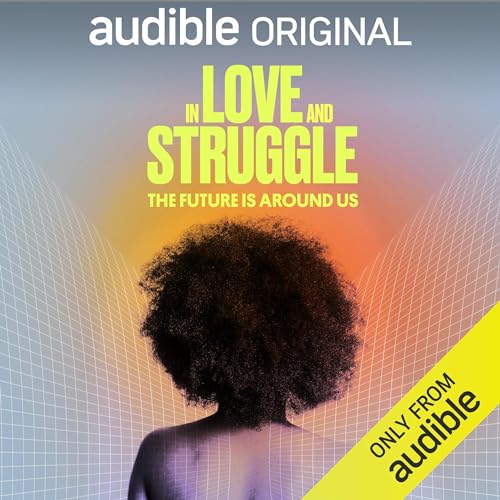 Cover of In Love & Struggle, Vol. 3: The Future Is Around Us