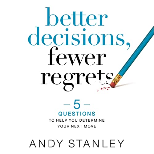 Cover of Better Decisions, Fewer Regrets