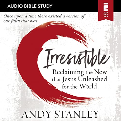 Cover of Irresistible: Audio Bible Studies