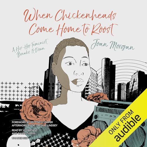 Cover of When Chickenheads Come Home to Roost