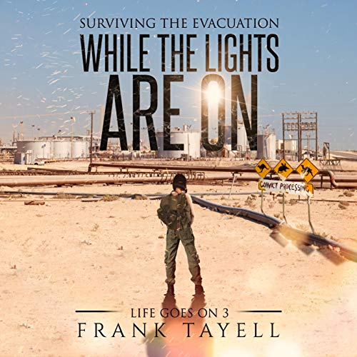 Cover of While the Lights Are On: Surviving the Evacuation
