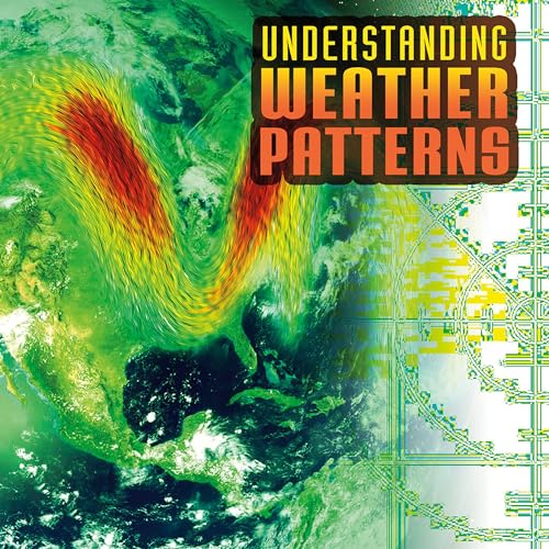 Cover of Understanding Weather Patterns