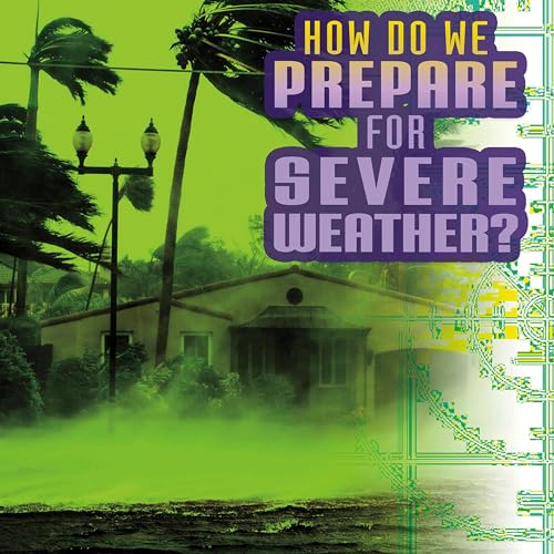 Cover of How Do We Prepare for Severe Weather?
