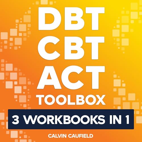 Cover of DBT CBT and ACT Toolbox (3 Workbooks in 1)