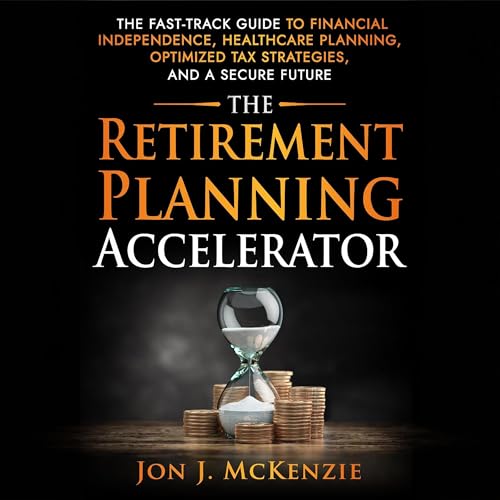 Cover of The Retirement Planning Accelerator