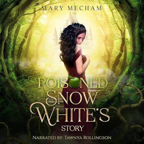 Cover of Poisoned: A Disability Inclusive Snow White Retelling