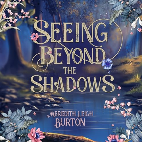 Cover of Seeing Beyond the Shadows