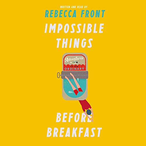 Cover of Impossible Things Before Breakfast
