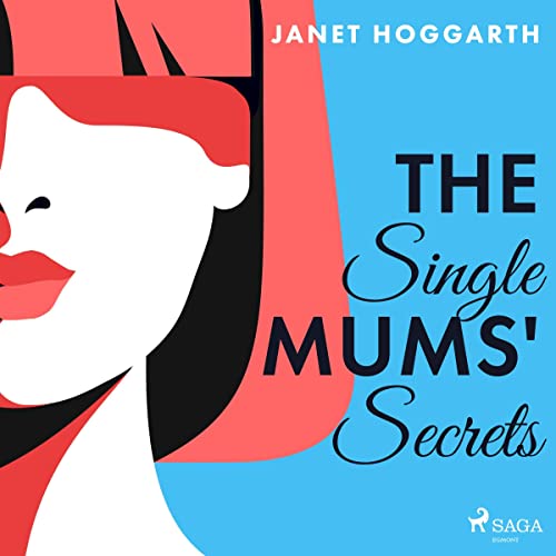 Cover of The Single Mums' Secrets