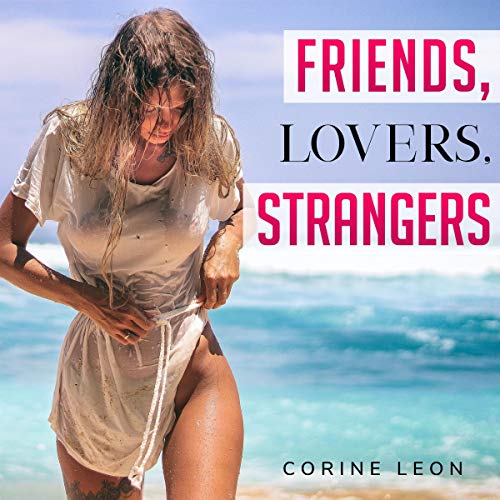 Cover of Friends, Lovers, Strangers